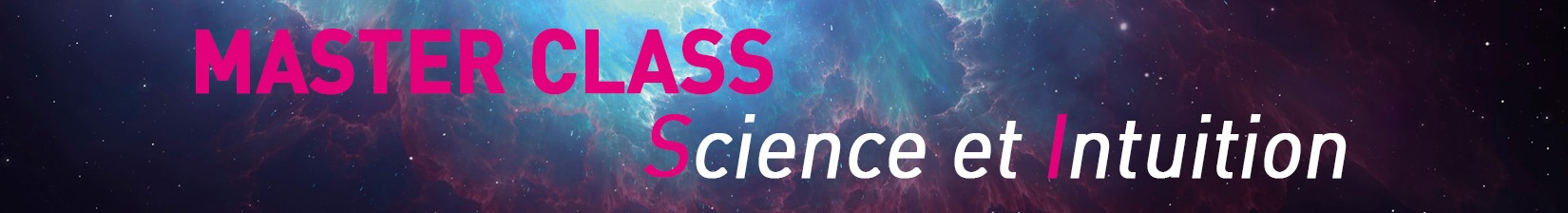 Master Class Science et Intuition - Inscription