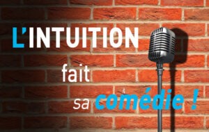 L'intuition fait sa comédie - Pauline Cartoon - iRiS Intuition