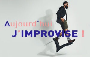 Aujourd'hui j'improvise ! - Franckie Charras - iRiS Intuition