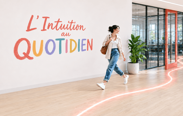 intuition_au_quotidien_vignette_600_380